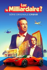 Luc le milliardaire?