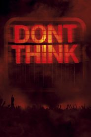 The Chemical Brothers: Don’t Think