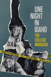 One Night in Idaho: The College Murders