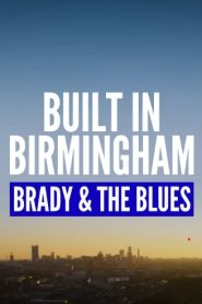 Built in Birmingham: Brady & the Blues
