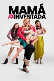 Mamá Reinventada