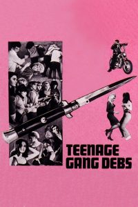 Teenage Gang Debs